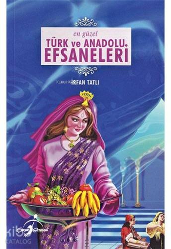 En Güzel Türk ve Anadolu Efsaneleri