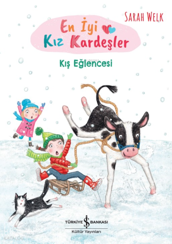 En İyi Kız Kardeşler ;Kış Eğlencesi