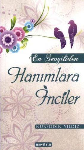 En Sevgiliden Hanımlara İnciler