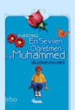 En Sevilen Öğretmen Hz. Muhammed