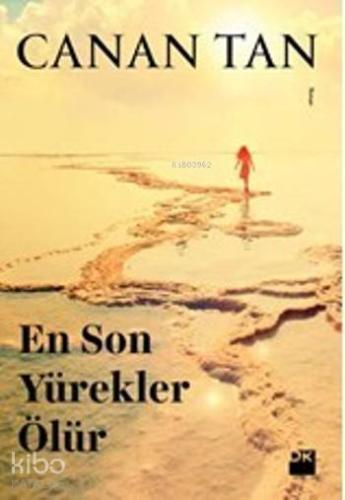 En Son Yürekler Ölür