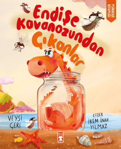Endişe Kavanozundan Çıkanlar - Kitapiks.com