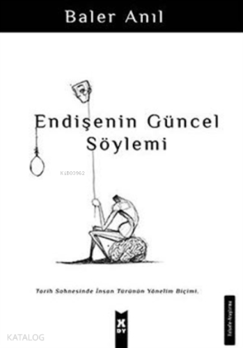 Endişenin Güncel Söylemi