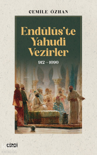 Endülüs'te Yahudi Vezirler 912- 1090