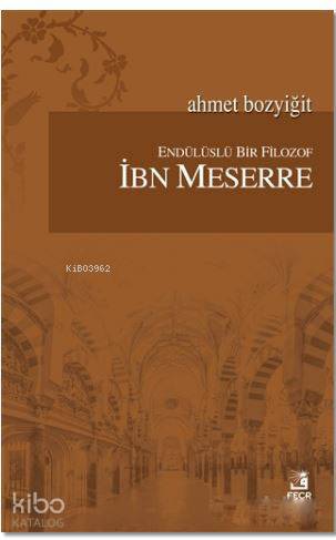 Endülüslü Bir Filozof İbn Meserre