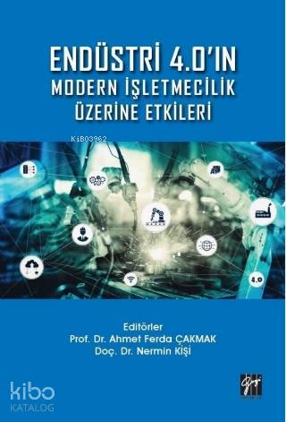 Endüstri 4.0'ın Modern İşletmecilik Üzerine Etkileri