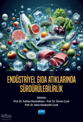 Endüstriyel Gıda Atıklarında Sürdürülebilirlik