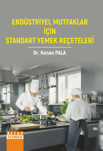 Endüstriyel Mutfaklar İçin Standart Yemek Reçeteleri - Kitapiks.com