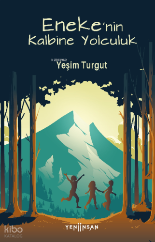 Eneke’nin Kalbine Yolculuk