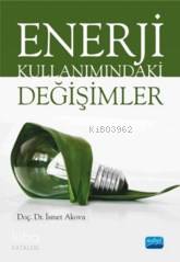 Enerji Kullanımındaki Değişimler - Kitapiks.com