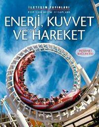 Enerji, Kuvvet ve Hareket