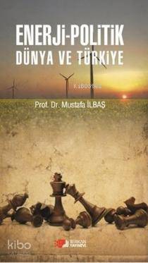 Enerji-Politik Dünya ve Türkiye