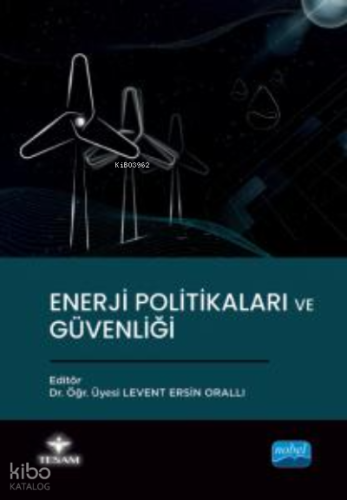 Enerji Politikaları ve Güvenliği