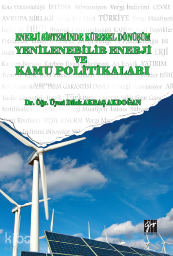 Enerji Sistemindeki Küresel Dönüşüm Yenilenebilir Enerji ve Kamu Politikaları