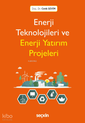 Enerji Teknolojileri ve Enerji Yatırım Projeleri