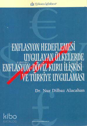 Enflasyon Hedeflemesi Uygulayan Ülkelerde Enflasyon-Döviz Kuru İlişkis