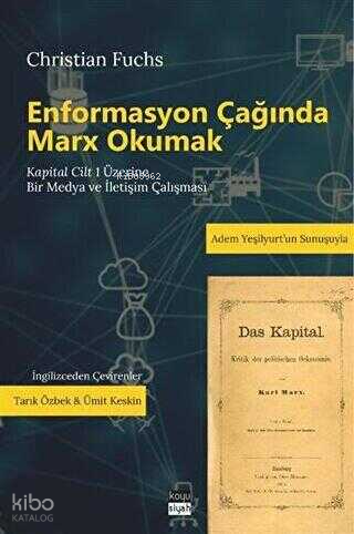 Enformasyon Çağında Marx Okumak