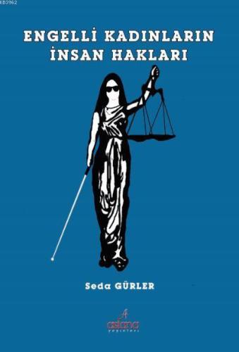 Engelli Kadınların İnsan Hakları - Kitapiks.com