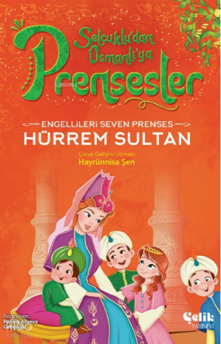 Engellileri Seven Prenses;Hürrem Sultan