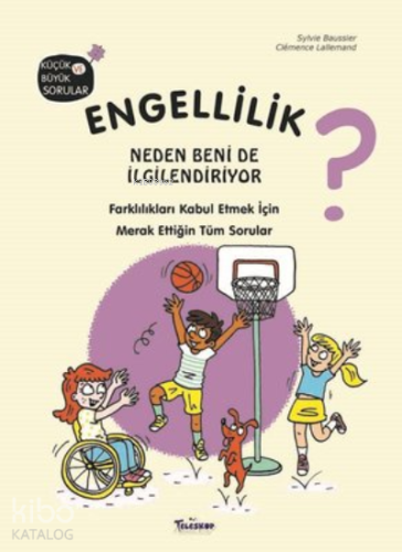Engellilik Neden Beni de İlgilendiriyor?;Farklılıkları Kabul Etmek İçi