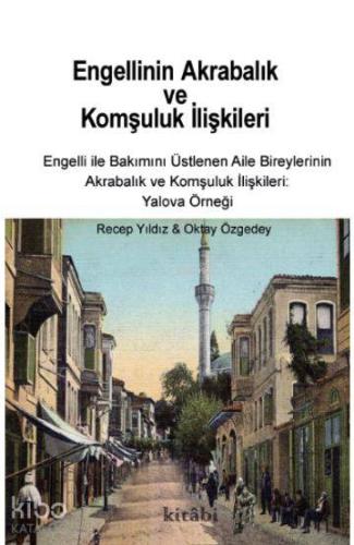 Engellinin Akrabalık ve Komşuluk İlişkileri - Engelli ile Bakımını Üst