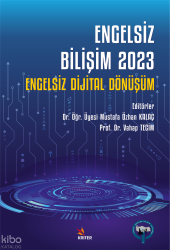 Engelsiz Bilişim 2023;Engelsiz Dijital Dönüşüm