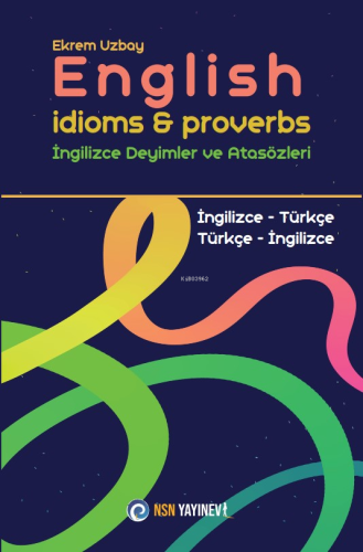 English İdioms & Proverbs - İngilizce Deyimler ve Atasözleri