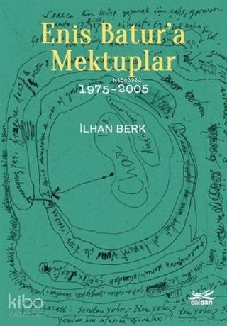 Enis Batur'a Mektuplar 1975-2005