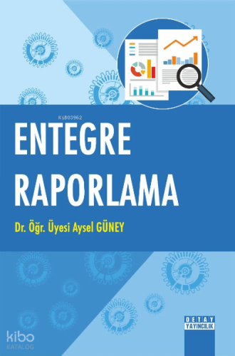 Entegre Raporlama