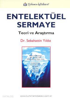 Entelektüel Sermaye; Teori ve Araştırma - Kitapiks.com