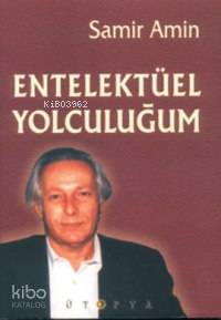 Entelektüel Yolculuğum