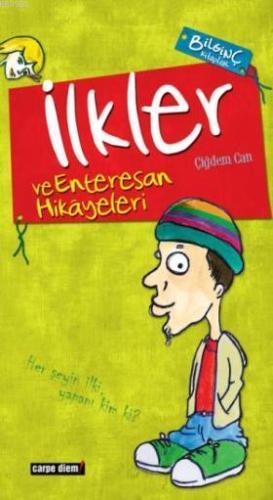 Enteresan İlkler ve Tuhaf Hikayeleri - Kitapiks.com