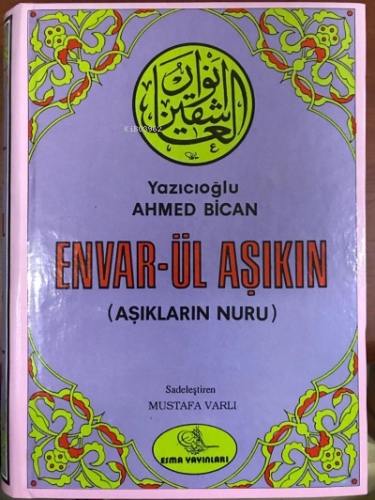 Envarül Aşıkin;Aşıkların Nuru - Kitapiks.com