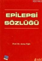 Epilepsi Sözlüğü - Kitapiks.com