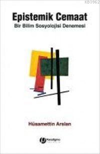 Epistemik Cemaat; Bir Sosyoloji Denemesi