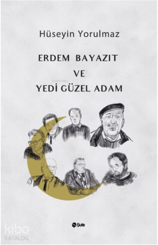 Erdem Bayazıt ve Yedi Güzel Adam - Kitapiks.com