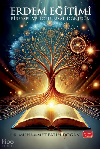 Erdem Eğitimi - Bireysel ve Toplumsal Dönüşüm
