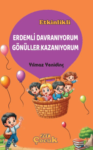 Erdemli Davranıyorum Gönüller Kazanıyorum