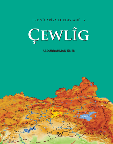 Erdnîgarîya Kurdıstanê-V: - Çewlîg