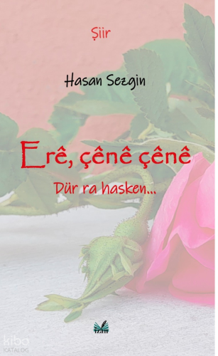 Ere, Çene Çene;Dur Ra Hasken...