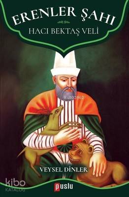 Erenler Şahı - Hacı Bektaş Veli - Kitapiks.com