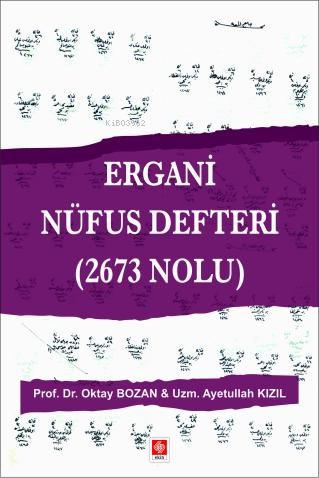 Ergani Nüfus Defteri (2673 Nolu ) - Kitapiks.com