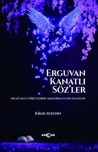 Erguvan Kanatlı Söz’ler