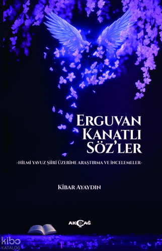 Erguvan Kanatlı Söz’ler