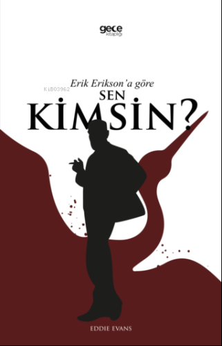 Erik Erikson’a Göre Sen Kimsin? - Kitapiks.com