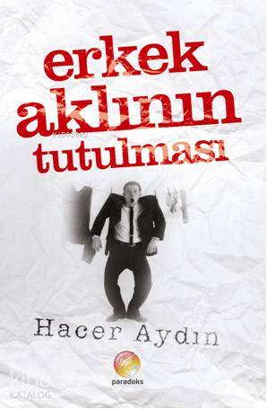 Erkek Aklının Tutulması