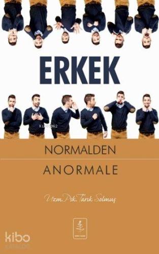 Erkek; Normalden Anormale