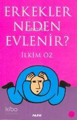 Erkekler Neden Evlenir