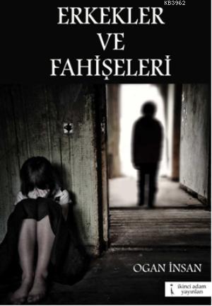 Erkekler ve Fahişeleri - Kitapiks.com