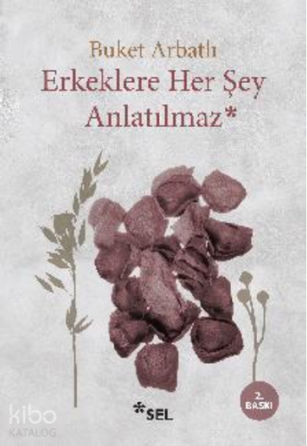 Erkeklere Her Şey Anlatılmaz